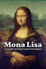 Watch Mona Lisa - Leonardo da Vinci's Unsolved Enigma (Short 2024) M4uhd