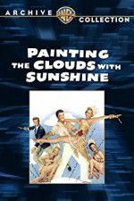Watch Painting the Clouds with Sunshine M4uhd