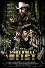 Watch The Pineville Heist M4uhd