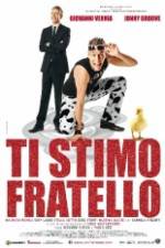 Watch Ti stimo fratello M4uhd