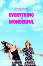 Watch Everything Is Wonderful M4uhd