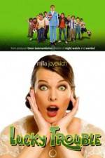 Watch Lucky Trouble M4uhd