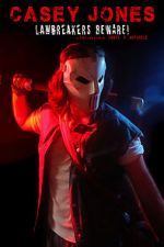 Watch Casey Jones: Lawbreakers Beware! (Short 2021) M4uhd