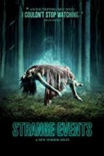 Watch Strange Events M4uhd