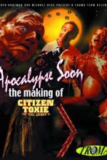 Watch Apocalypse Soon: The Making of 'Citizen Toxie' M4uhd