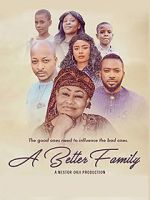 Watch A Better Family M4uhd