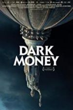 Watch Dark Money M4uhd