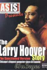 Watch A Gangsta's Story The Life Story Of Larry Hoover M4uhd