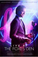 Watch Live at the Foxes Den M4uhd