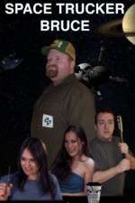 Watch Space Trucker Bruce M4uhd
