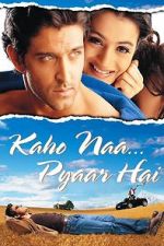 Watch Kaho Naa... Pyaar Hai M4uhd