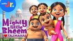 Watch Mighty Little Bheem: I Love Taj Mahal (Short 2022) M4uhd