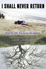 Watch I Shall Never Return M4uhd