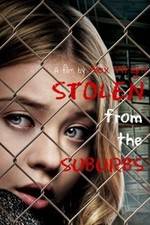 Watch Stolen from the Suburbs M4uhd