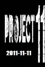 Watch The Project 11.11.11 M4uhd