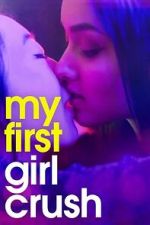 Watch My First Girl Crush M4uhd