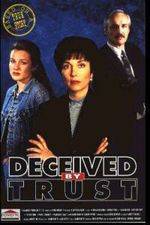 Watch Deceived by Trust A Moment of Truth Movie M4uhd