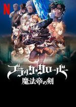 Watch Black Clover: Sword of the Wizard King M4uhd