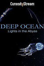 Watch Deep Ocean: Lights in the Abyss M4uhd