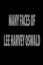 Watch The Many Faces of Lee Harvey Oswald M4uhd
