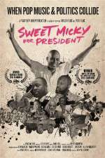 Watch Sweet Micky for President M4uhd