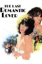 Watch The Last Romantic Lover M4uhd