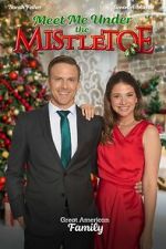 Watch Meet Me Under the Mistletoe M4uhd