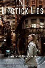 Watch Lipstick Lies M4uhd
