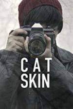 Watch Cat Skin M4uhd