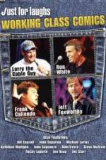 Watch Just for Laughs: Working Class Comics M4uhd