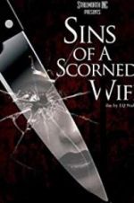 Watch Sins of a Scorned Wife M4uhd