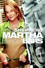Watch Martha Behind Bars M4uhd