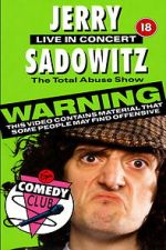 Watch Jerry Sadowitz - Total Abuse Show M4uhd