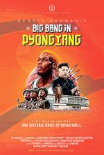 Watch Dennis Rodman's Big Bang in PyongYang M4uhd