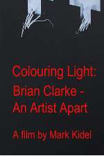 Watch Colouring Light: Brian Clarle - An Artist Apart M4uhd