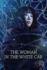 Watch The Woman in the White Car M4uhd