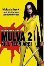 Watch Mulva 2 Kill Teen Ape M4uhd