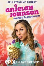 Watch Anjelah Johnson Mahalo & Good Night M4uhd