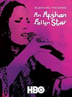 Watch Silencing the Song: An Afghan Fallen Star M4uhd