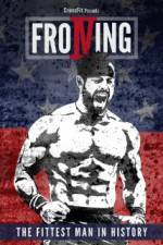 Watch Froning: The Fittest Man in History M4uhd