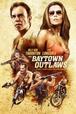 Watch The Baytown Outlaws M4uhd