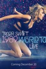 Watch Taylor Swift: The 1989 World Tour Live M4uhd
