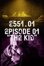 Watch 2551.01 - The Kid M4uhd
