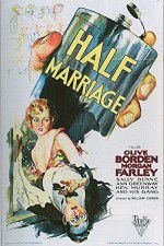 Watch Half Marriage M4uhd