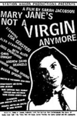 Watch Mary Jane\'s Not a Virgin Anymore M4uhd