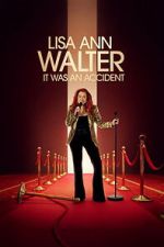 Watch Lisa Ann Walter: It Was an Accident M4uhd
