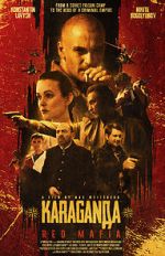 Watch Karaganda: Red Mafia M4uhd