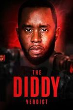 Watch The Diddy Verdict M4uhd