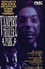 Watch Vampire Trailer Park M4uhd