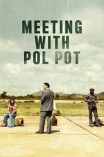 Watch Meeting with Pol Pot M4uhd